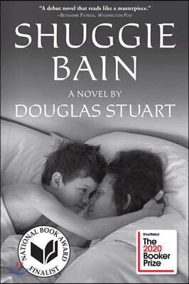 Shuggie Bain: A Novel (Booker Prize Winner)