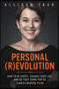Personal Revolution: How to Be Happy, Change Your Life, and Do That Thing You've Always Wanted to Do