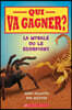 Qui Va Gagner? La Mygale Ou Le Scorpion?