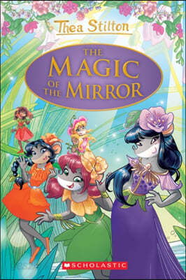 The Magic of the Mirror (Thea Stilton: Special Edition #9)