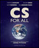 CS for All: An Introduction to Computer Science Using Python