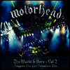 Motorhead - World Is Ours, Vol. 2: Anyplace Crazy As Anywhere Else (2LP)