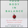 Your Body in Balance: The New Science of Food, Hormones, and Health