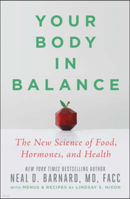 Your Body in Balance: The New Science of Food, Hormones, and Health