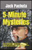 5-Minute Mysteries: The 11 entertaining whodunits challenge you to figure out what happened prior to reading the solutions. SPECIAL BONUS:
