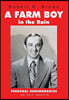 A Farm Boy in the Rain: Personal Remembrances -- an Epic Memoir