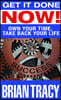 Get I Done Now!: Own Your Time, Take Back Your Life