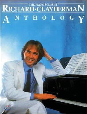 Richard Clayderman - Anthology: Piano Solo