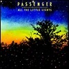 Passenger - All The Little Lights (Deluxe Version)