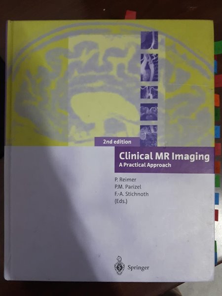 2nd edition) clinical mr imaging a practical approach / p. reimer 외 2인, springer, 2003