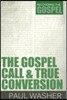 The Gospel Call and True Conversion