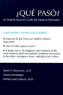 &#191;Que Paso?: An English-Spanish Guide for Medical Personnel