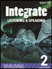 Integrate Listening & Speaking Building 2