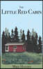 Little Red Cabin: Short Stories and Long Thoughts
