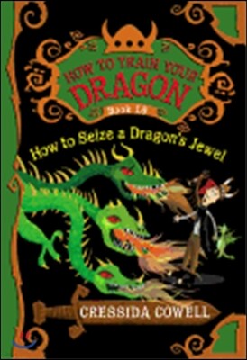 How to Train Your Dragon: How to Seize a Dragon's Jewel