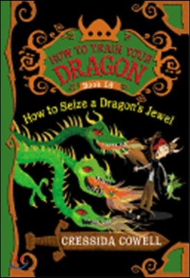 How to Train Your Dragon: How to Seize a Dragon&#39;s Jewel