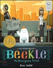 The Adventures of Beekle: The Unimaginary Friend (Caldecott Medal Winner)