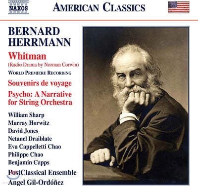 Angel Gil-Ordonez 허먼: 드라마 음악과 실내악 작품 (Bernard Herrmann : Whitman, Souvenirs de voyage , Psycho - A Narrative for String Orchestra) 