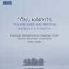Risto Joost 토누 쿠르비츠: 당신은 빛이요 아침이라 (Tonu Korvits: You Are Light and Morning)