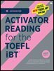ACTIVATOR READING for the TOEFL iBT Advanced