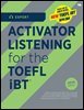ACTIVATOR LISTENING for the TOEFL iBT Expert