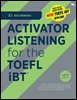 ACTIVATOR LISTENING for the TOEFL iBT Beginning
