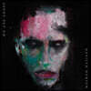 Marilyn Manson (마릴린 맨슨) - We Are Chaos