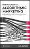 Introduction to Algorithmic Marketing: Artificial Intelligence for Marketing Operations