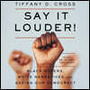 Say It Louder!: Black Voters, White Narratives, and Saving Our Democracy