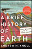 A Brief History of Earth: Four Billion Years in Eight Chapters