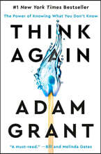 Think Again: The Power of Knowing What You Don't Know