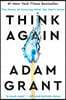 Think Again: The Power of Knowing What You Don't Know