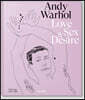 Andy Warhol. Love, Sex, and Desire. Drawings 1950-1962