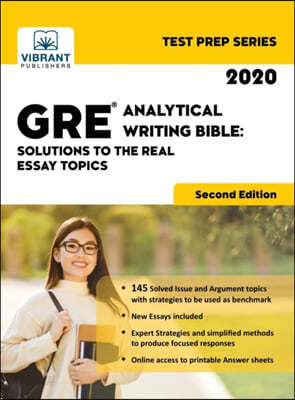 GRE Analytical Writing Bible: Solutions to the Real Essay Topics (Second Edition)