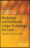 Blockchain and Distributed Ledger Technology Use Cases: Applications and Lessons Learned