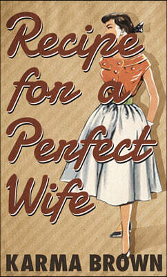 Recipe for a Perfect Wife