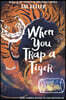 When You Trap a Tiger