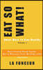 Eat So What! Smart Ways To Stay Healthy Volume 1 (Full Color Print): Nutritional food guide for vegetarians for a disease free healthy life