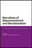 Narratives of Disenchantment and Secularization: Critiquing Max Weber's Idea of Modernity