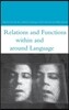 Relations and Functions Within and Around Language