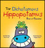 The Dichotomous Hippopotamus: Book of Opposites