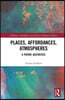 Places, Affordances, Atmospheres
