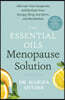 The Essential Oils Menopause Solution: Alleviate Your Symptoms and Reclaim Your Energy, Sleep, Sex Drive, and Metabolism