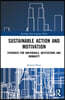 Sustainable Action and Motivation