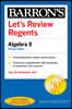 Let's Review Regents: Algebra II Revised Edition
