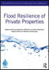 Flood Resilience of Private Properties