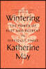 Wintering: The Power of Rest and Retreat in Difficult Times