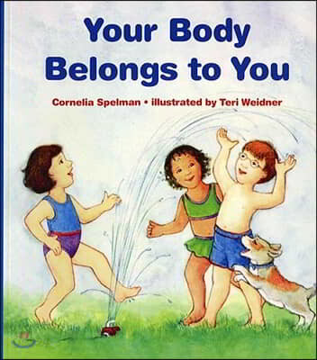 Your Body Belongs to You