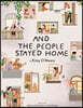 And the People Stayed Home (Nature Picture Books, Home Kids Book)
