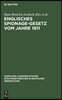 Englisches Spionage-Gesetz Vom Jahre 1911: Official Secrets ACT 1911. (1 and 2 Geo. 5. Ch. 28) Gesetz Nr. 28 Im Ersten/Zweiten Regierungsjahre Georg V